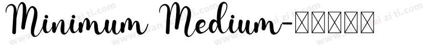 Minimum Medium字体转换